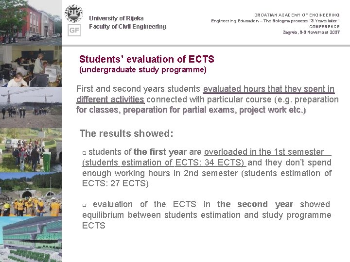 University of Rijeka Faculty of Civil Engineering CROATIAN ACADEMY OF ENGINEERING Engineering Education –