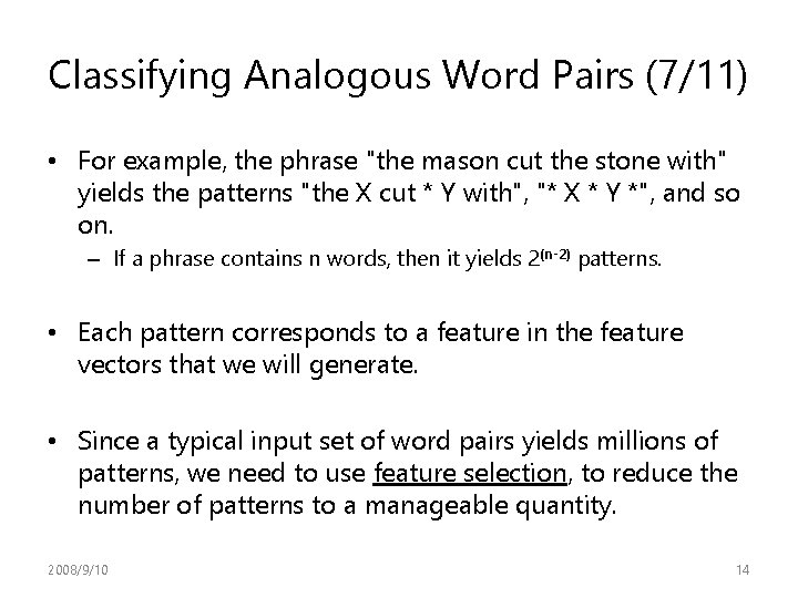 Classifying Analogous Word Pairs (7/11) • For example, the phrase "the mason cut the Classifying Analogous Word Pairs (7/11) • For example, the phrase "the mason cut the