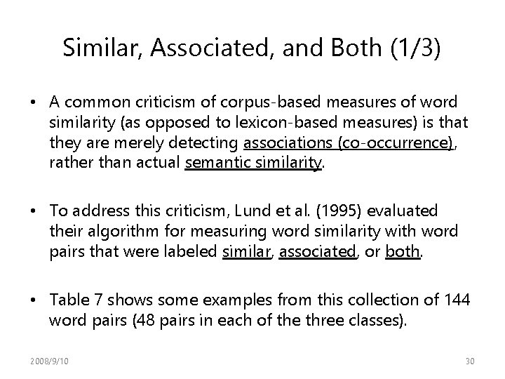 Similar, Associated, and Both (1/3) • A common criticism of corpus-based measures of word Similar, Associated, and Both (1/3) • A common criticism of corpus-based measures of word