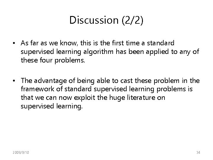 Discussion (2/2) • As far as we know, this is the first time a Discussion (2/2) • As far as we know, this is the first time a