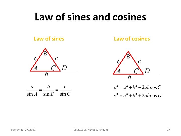 Law of sines and cosines Law of sines September 27, 2021 Law of cosines