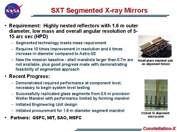 SXT Segmented X-ray Mirrors • Requirement: Highly nested reflectors with 1. 6 m outer