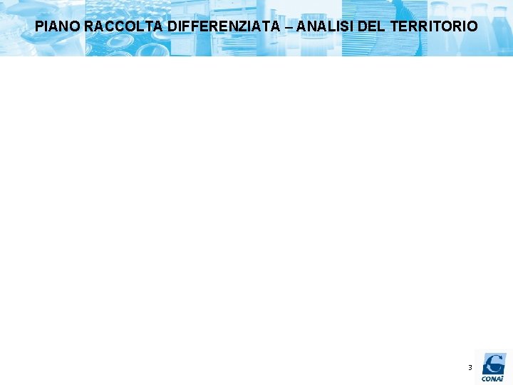 PIANO RACCOLTA DIFFERENZIATA – ANALISI DEL TERRITORIO 3 