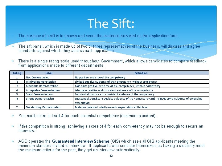 The Sift: The purpose of a sift is to assess and score the evidence