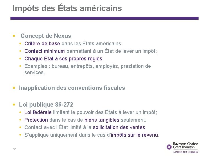 Impôts des États américains Concept de Nexus Critère de base dans les États américains;