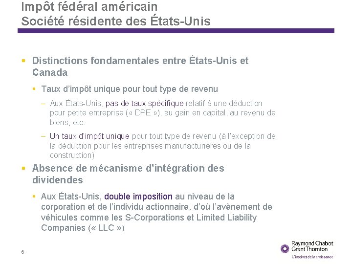 Impôt fédéral américain Société résidente des États-Unis Distinctions fondamentales entre États-Unis et Canada Taux