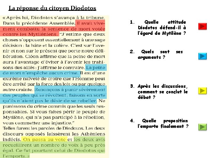 La réponse du citoyen Diodotos 1. Quelle attitude Diodotos défend-il à l’égard de Mytilène