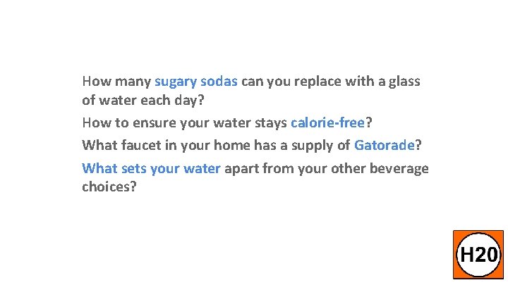 How many sugary sodas can you replace with a glass of water each day?