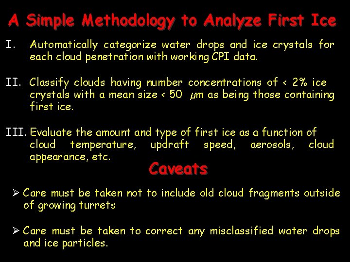 A Simple Methodology to Analyze First Ice I. Automatically categorize water drops and ice