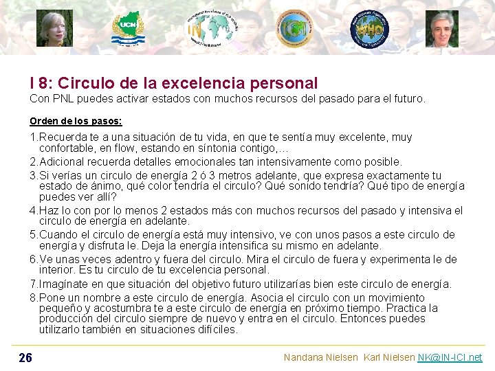 I 8: Circulo de la excelencia personal Con PNL puedes activar estados con muchos