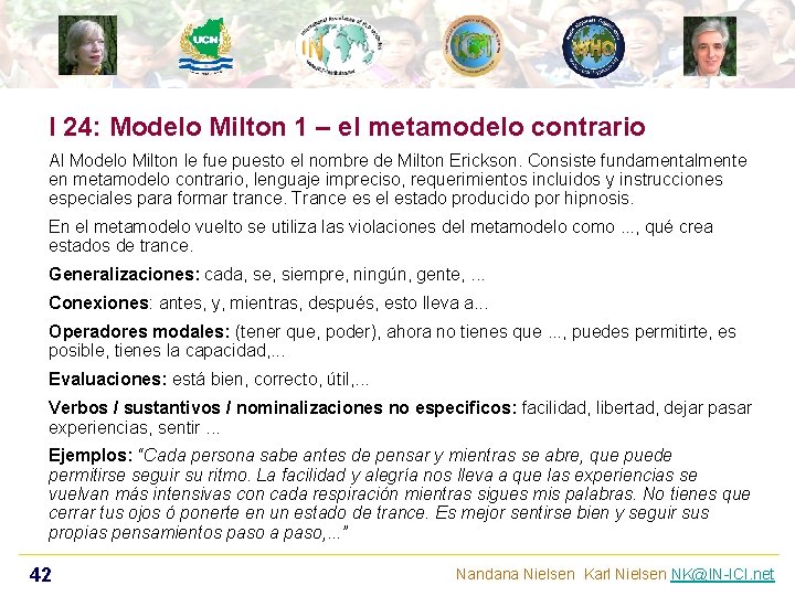 I 24: Modelo Milton 1 – el metamodelo contrario Al Modelo Milton le fue