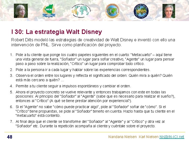 I 30: La estrategia Walt Disney Robert Dilts modeló las estrategias de creatividad de