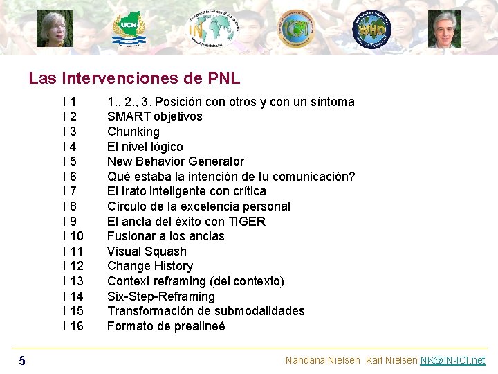 Las Intervenciones de PNL I 1 I 2 I 3 I 4 I 5