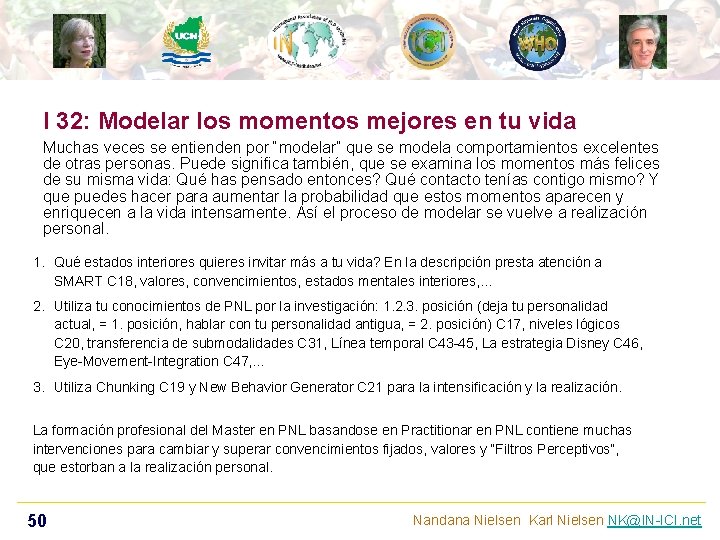 I 32: Modelar los momentos mejores en tu vida Muchas veces se entienden por