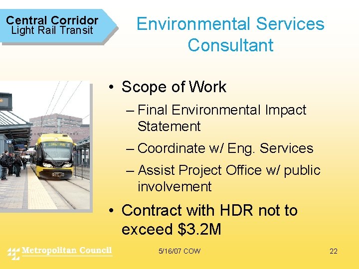 Central Corridor Light Rail Transit Environmental Services Consultant • Scope of Work – Final