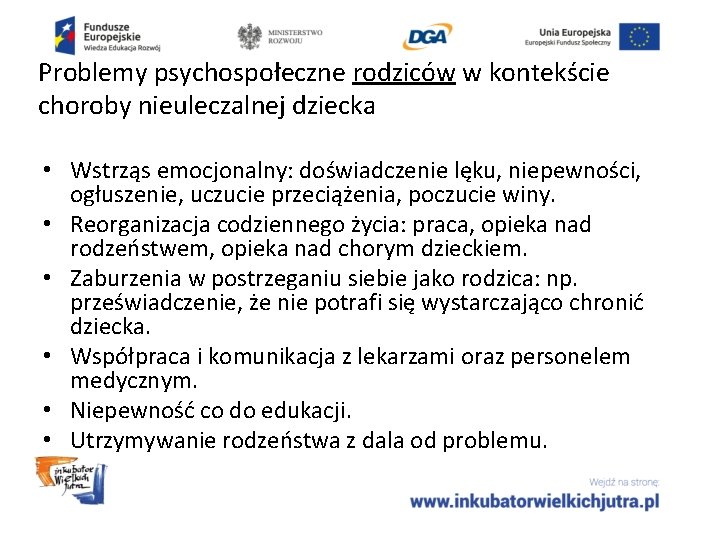 Problemy psychospołeczne rodziców w kontekście choroby nieuleczalnej dziecka • Wstrząs emocjonalny: doświadczenie lęku, niepewności,