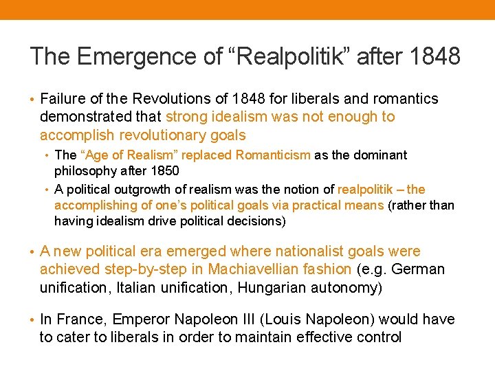 The Emergence of “Realpolitik” after 1848 • Failure of the Revolutions of 1848 for