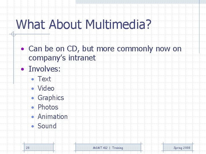What About Multimedia? • Can be on CD, but more commonly now on company’s What About Multimedia? • Can be on CD, but more commonly now on company’s