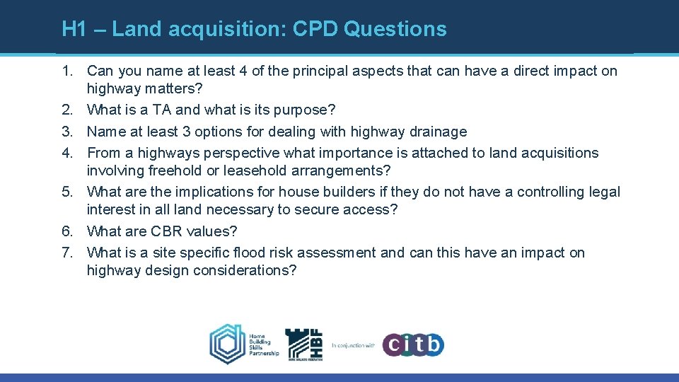H 1 – Land acquisition: CPD Questions 1. Can you name at least 4
