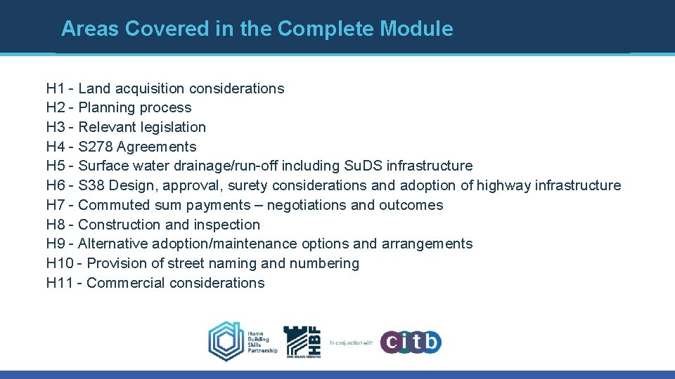 Areas Covered in the Complete Module H 1 - Land acquisition considerations H 2