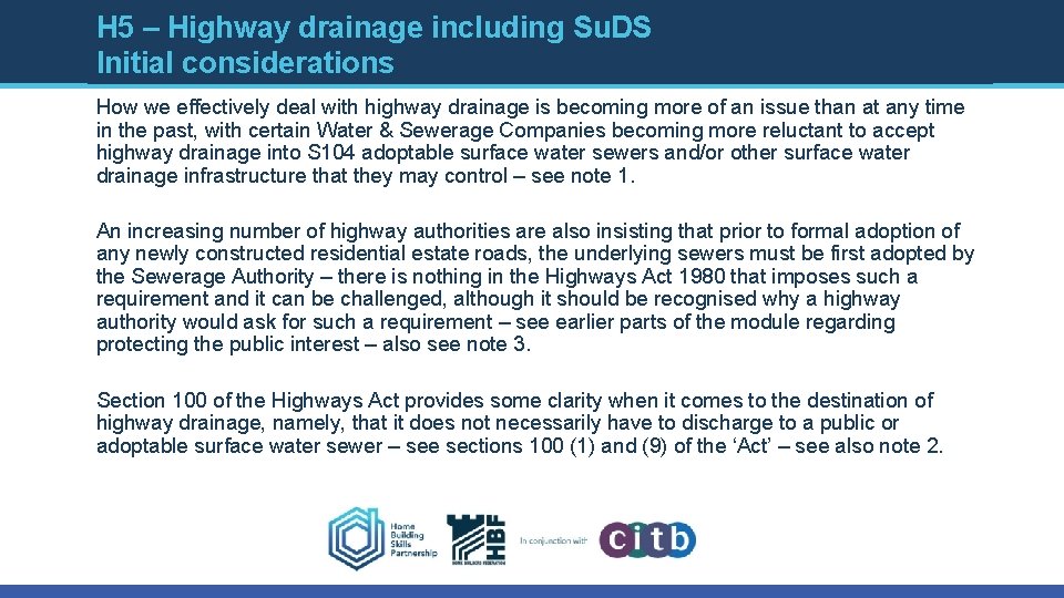 H 5 – Highway drainage including Su. DS Initial considerations How we effectively deal