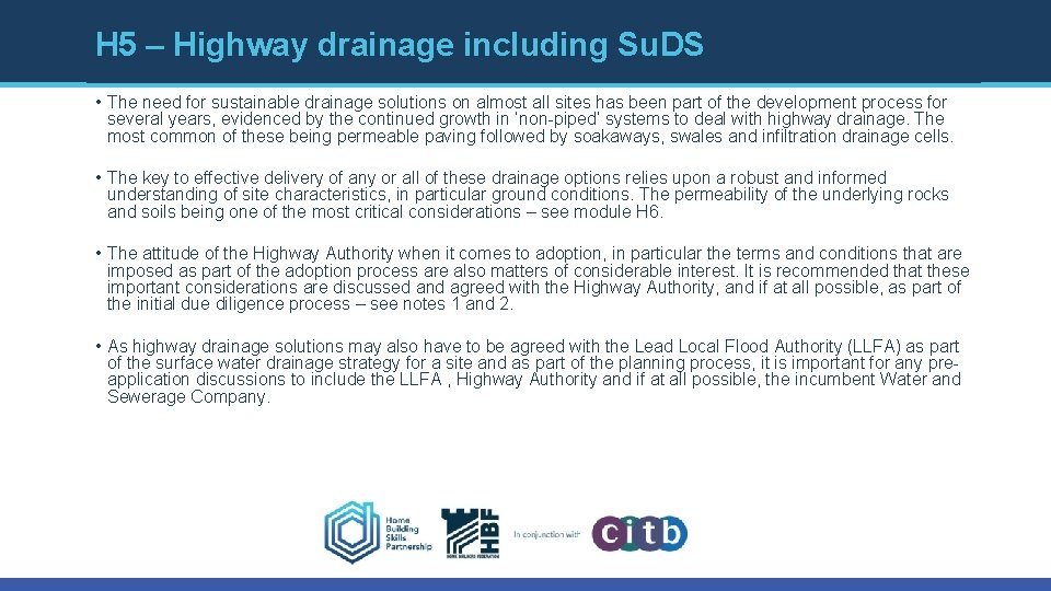 H 5 – Highway drainage including Su. DS • The need for sustainable drainage