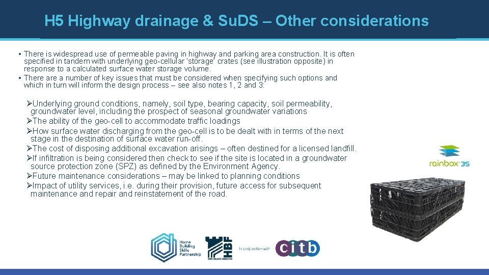 H 5 Highway drainage & Su. DS – Other considerations • There is widespread