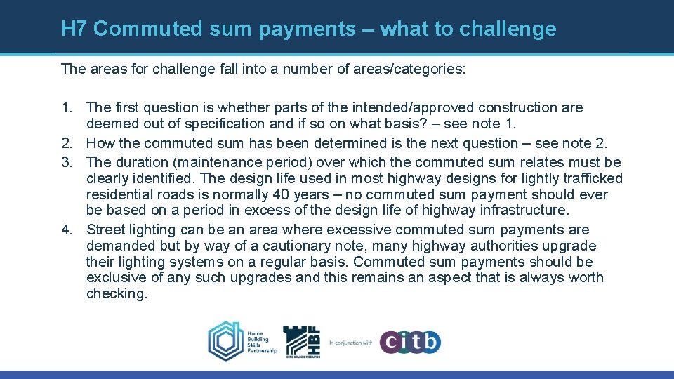 H 7 Commuted sum payments – what to challenge The areas for challenge fall