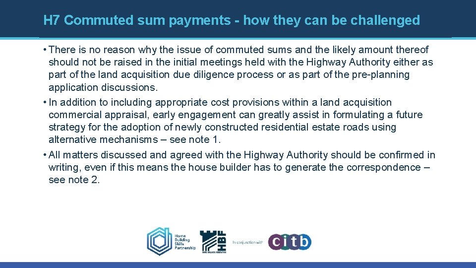 H 7 Commuted sum payments - how they can be challenged • There is