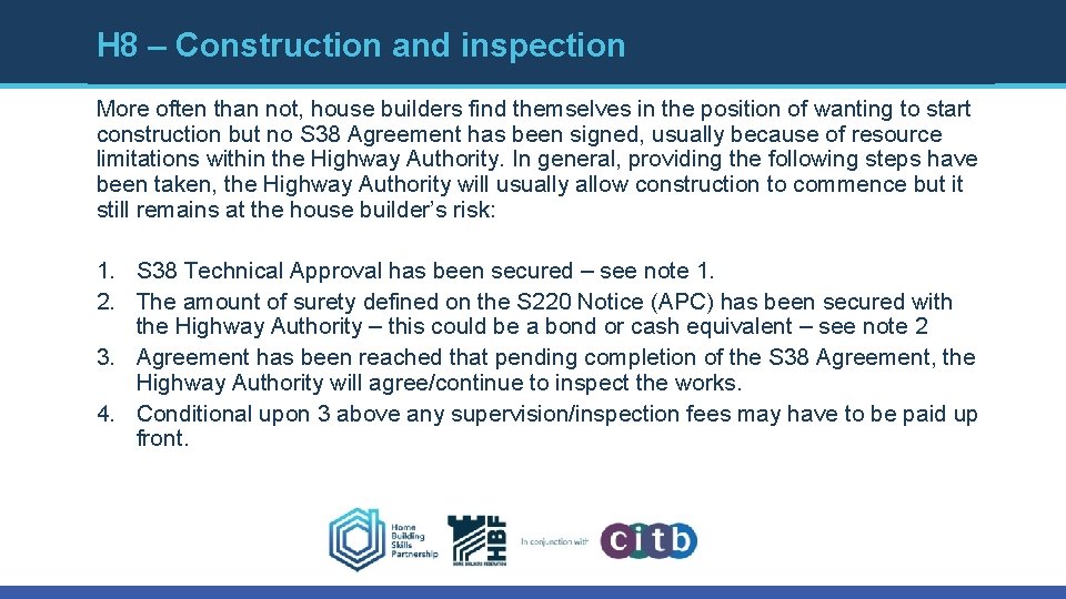 H 8 – Construction and inspection More often than not, house builders find themselves