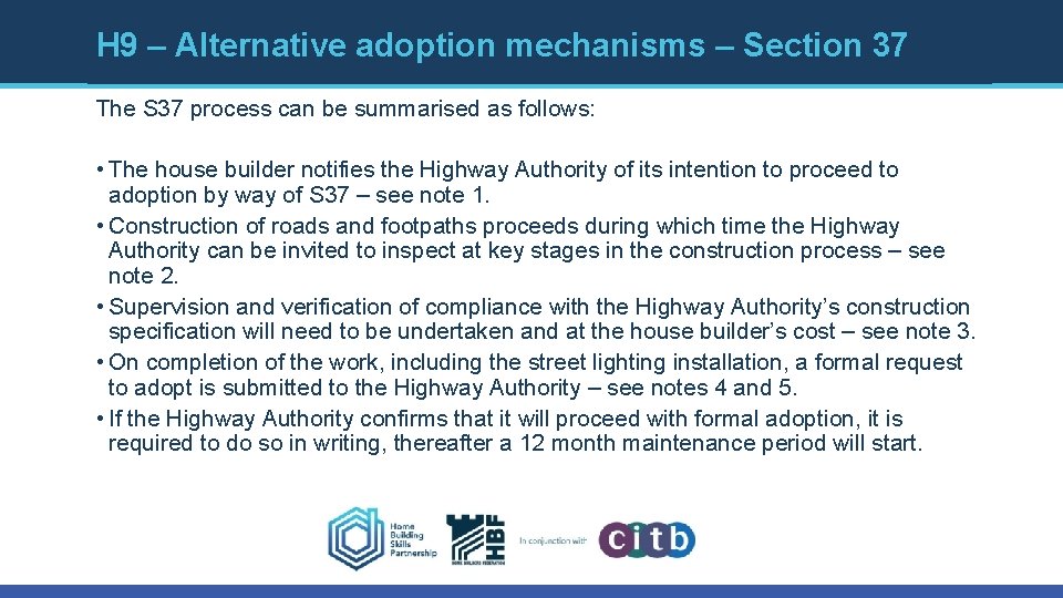 H 9 – Alternative adoption mechanisms – Section 37 The S 37 process can