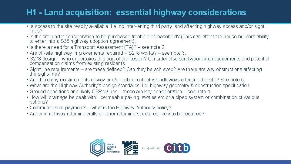H 1 - Land acquisition: essential highway considerations • Is access to the site