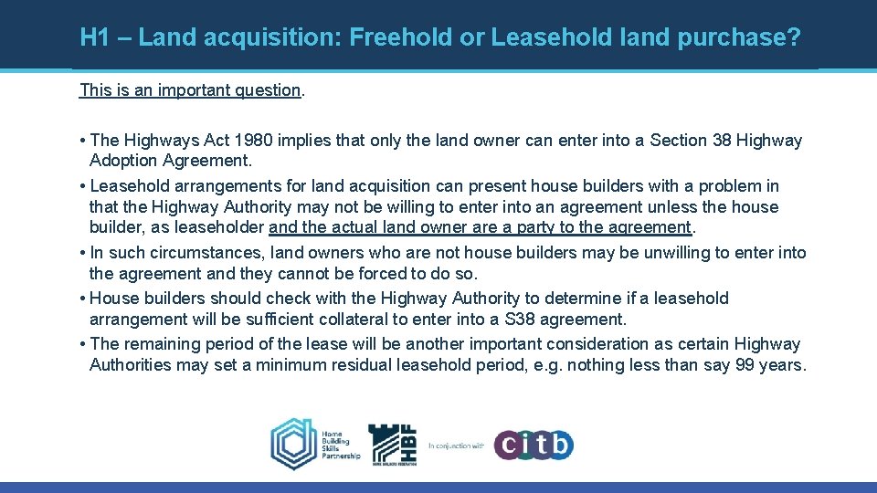 H 1 – Land acquisition: Freehold or Leasehold land purchase? This is an important