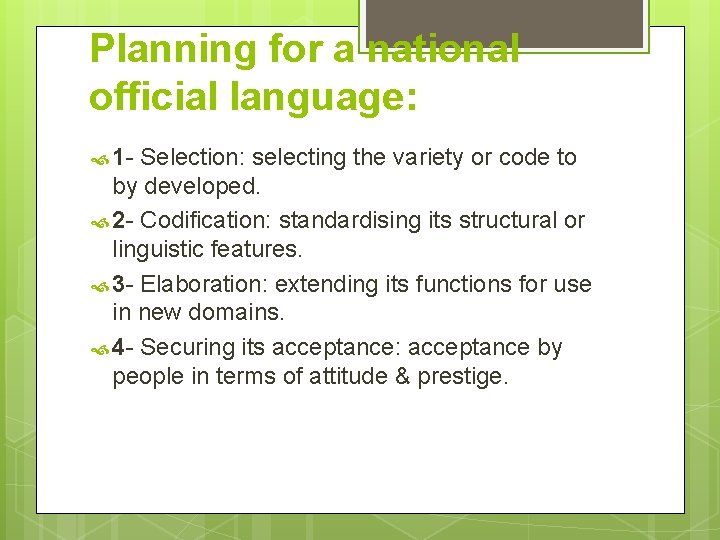 Planning for a national official language: 1 - Selection: selecting the variety or code