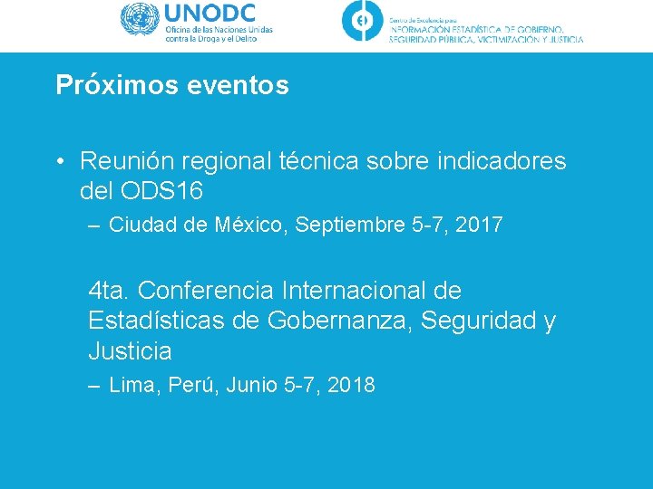 Próximos eventos • Reunión regional técnica sobre indicadores del ODS 16 – Ciudad de