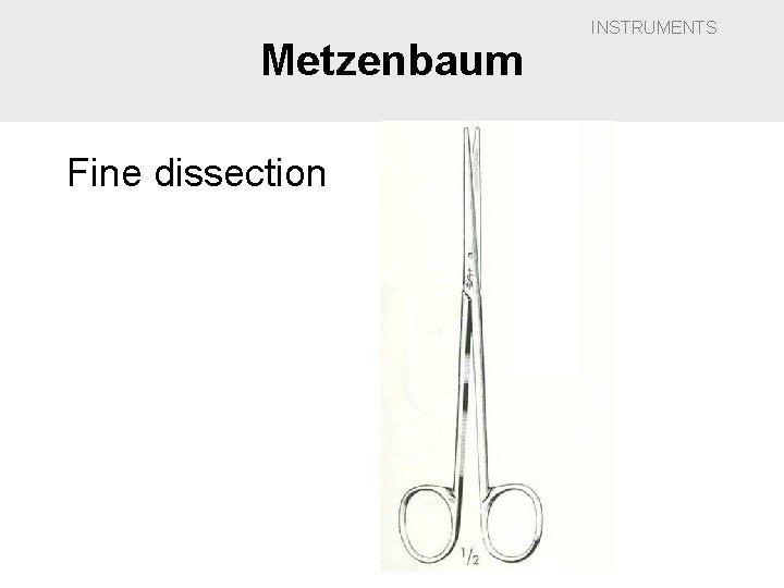 Metzenbaum Fine dissection INSTRUMENTS 