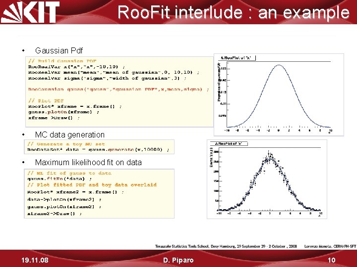 Roo. Fit interlude : an example • Gaussian Pdf • MC data generation •