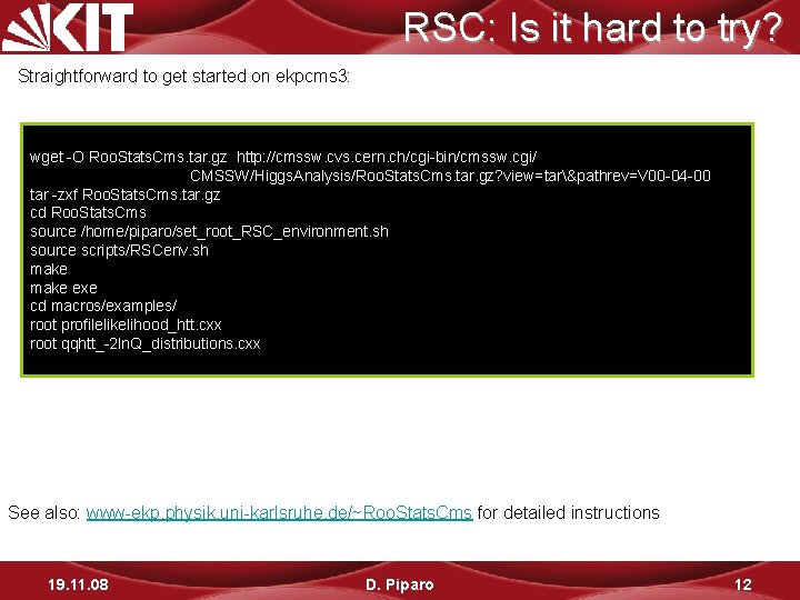 RSC: Is it hard to try? Straightforward to get started on ekpcms 3: wget