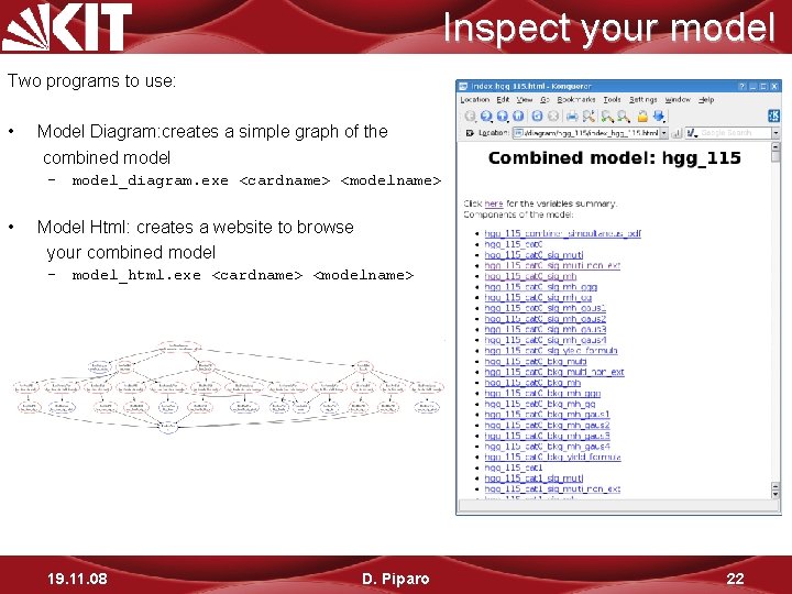 Inspect your model Two programs to use: • Model Diagram: creates a simple graph