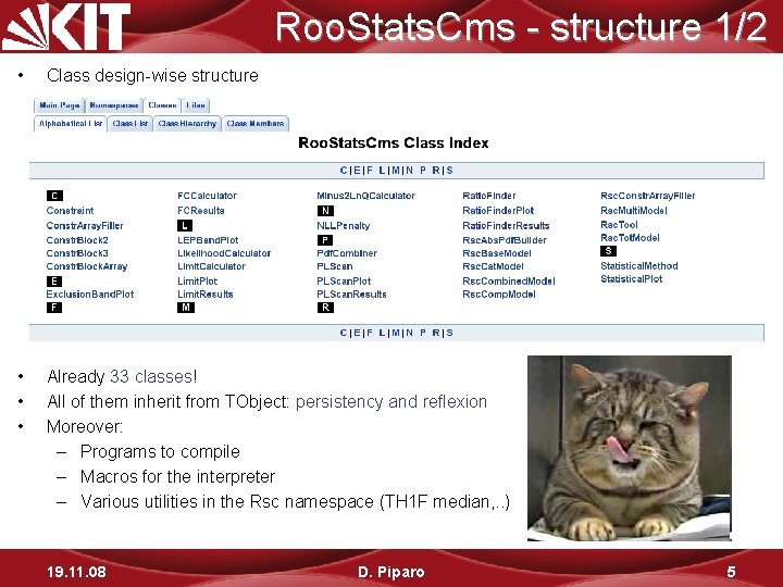 Roo. Stats. Cms - structure 1/2 • Class design-wise structure • • • Already
