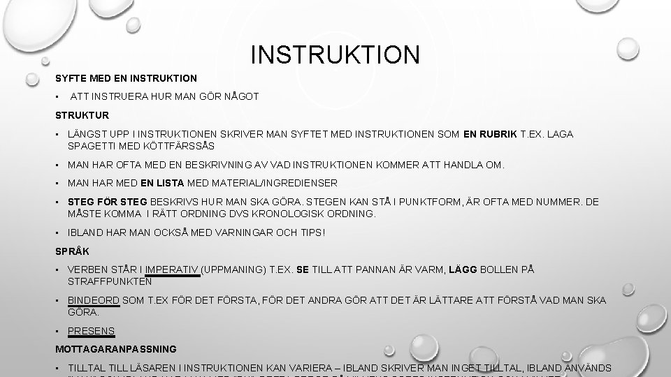 INSTRUKTION SYFTE MED EN INSTRUKTION • ATT INSTRUERA HUR MAN GÖR NÅGOT STRUKTUR • INSTRUKTION SYFTE MED EN INSTRUKTION • ATT INSTRUERA HUR MAN GÖR NÅGOT STRUKTUR •