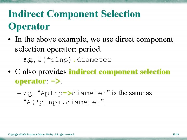 Indirect Component Selection Operator • In the above example, we use direct component selection