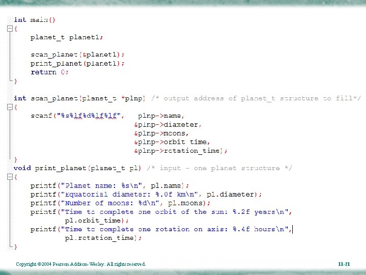 Copyright © 2004 Pearson Addison-Wesley. All rights reserved. 11 -21 