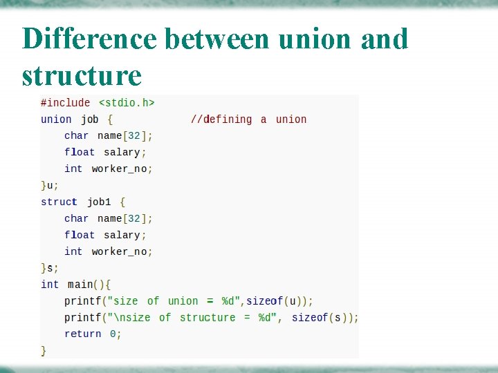 Difference between union and structure 