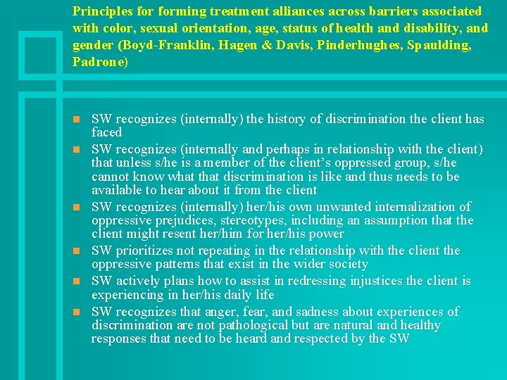 Principles forming treatment alliances across barriers associated with color, sexual orientation, age, status of