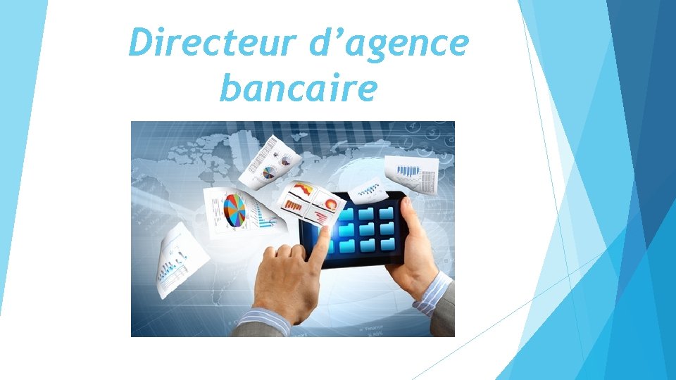 Directeur d’agence bancaire 