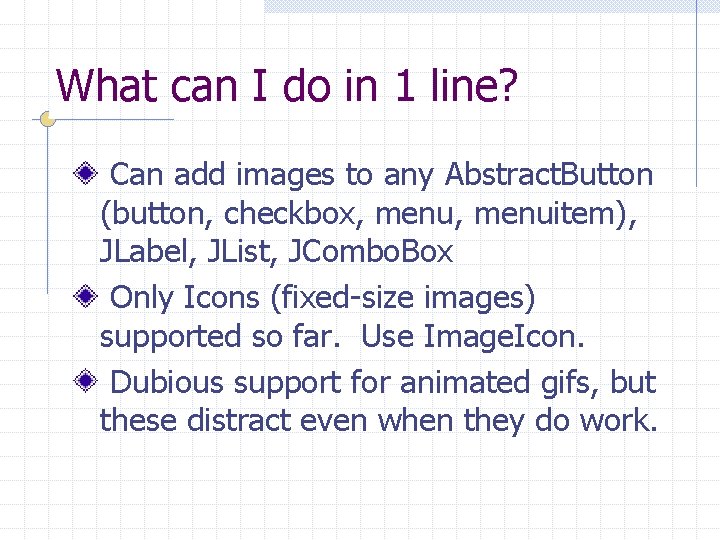 What can I do in 1 line? Can add images to any Abstract. Button