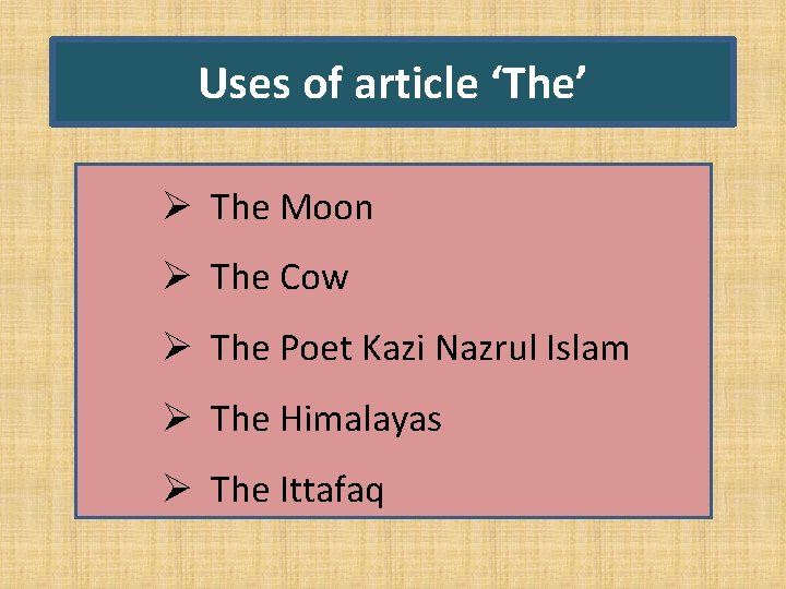 Uses of article ‘The’ Ø The Moon Ø The Cow Ø The Poet Kazi