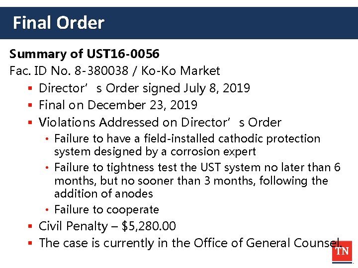 Final Order Summary of UST 16 -0056 Fac. ID No. 8 -380038 / Ko-Ko