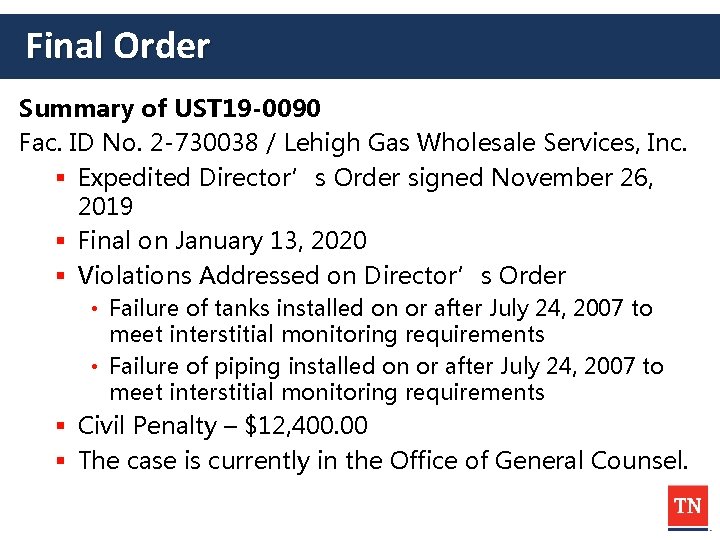 Final Order Summary of UST 19 -0090 Fac. ID No. 2 -730038 / Lehigh